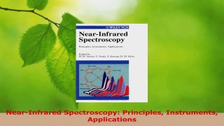 Read  NearInfrared Spectroscopy Principles Instruments Applications PDF Online