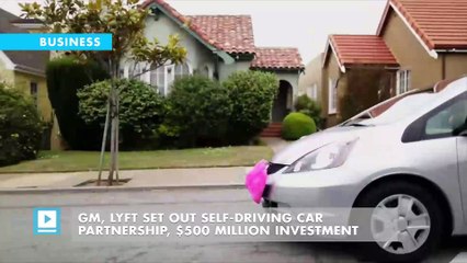 GM, Lyft set out self-driving car partnership, $500 million investment