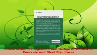 PDF Download  Construction Management and Design of Industrial Concrete and Steel Structures Read Online