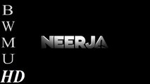 Neerja - Official Trailer - Sonam Kapoor - Shabana Azmi - Shekhar Ravjiani HD