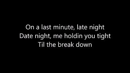 Kane Brown - Last minute date night LYRICS