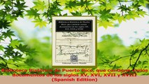 Download  Biblioteca Històrica de Puerto Rico que contiene varios documentos de los siglos XV XVI PDF Online