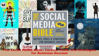 PDF Download  The Social Media Bible Tactics Tools and Strategies for Business Success Read Full Ebook