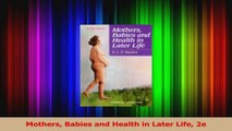 PDF Download  Mothers Babies and Health in Later Life 2e Read Online