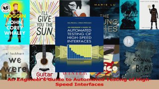 PDF Download  An Engineers Guide to Automated Testing of HighSpeed Interfaces PDF Online