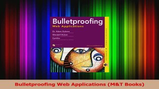 PDF Download  Bulletproofing Web Applications MT Books Read Full Ebook