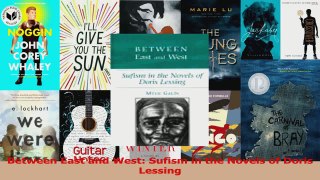 PDF Download  Between East and West Sufism in the Novels of Doris Lessing PDF Full Ebook
