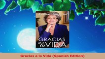 Read  Gracias a la Vida Spanish Edition PDF Free