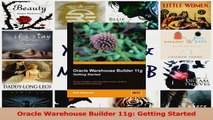 PDF Download  Oracle Warehouse Builder 11g Getting Started Read Full Ebook