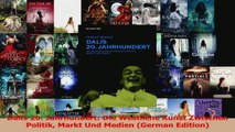 PDF Download  Dalis 20 Jahrhundert Die Westliche Kunst Zwischen Politik Markt Und Medien German PDF Online