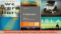 PDF Download  Fussboden 2 Entwurf Nachhaltigkeit Sanierung Und Modernisierung Detail Praxis German PDF Full Ebook