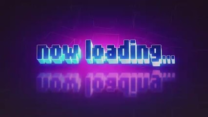 Now Loading - Ep 9