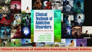 PDF Download  Clinical Textbook of Addictive Disorders Fourth Edition Read Full Ebook