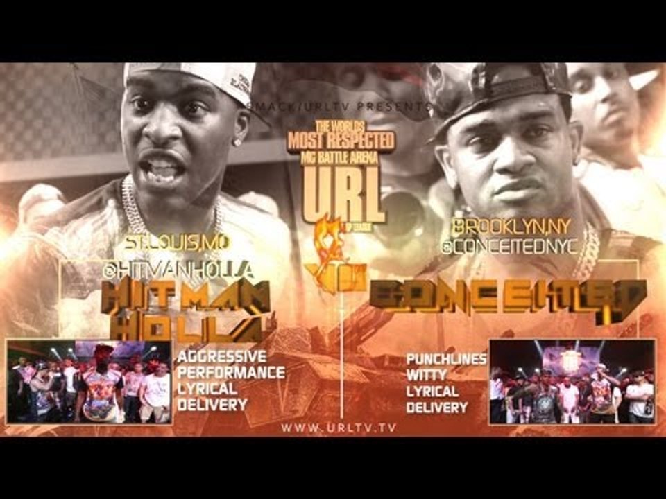 SMACK/ URL PRESENTS HITMAN HOLLA VS CONCEITED