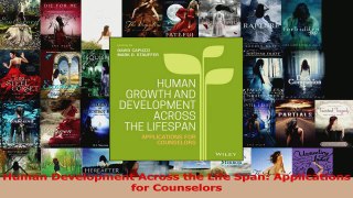 PDF Download  Human Development Across the Life Span Applications for Counselors Download Full Ebook