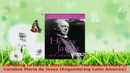 Read  Im Going to Have a Little House The Second Diary of Carolina Maria de Jesus Engendering PDF Online
