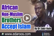 African Non-Muslim Brother Accept Islam By Dr Zakir Naik
