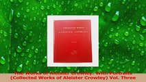 PDF Download  The Works of Aleister Crowley With Portraits Collected Works of Aleister Crowley Vol PDF Full Ebook