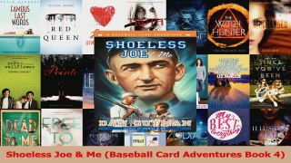 PDF Download  Shoeless Joe  Me Baseball Card Adventures Book 4 Read Full Ebook