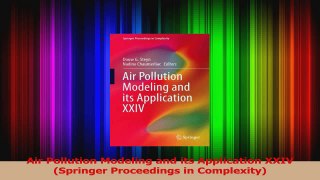 PDF Download  Air Pollution Modeling and its Application XXIV Springer Proceedings in Complexity Read Online