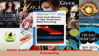 PDF Download  Oxide Scale Behavior in High Temperature Metal Processing Read Online