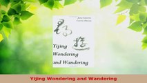 Read  Yijing Wondering and Wandering EBooks Online