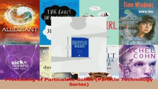 PDF Download  Processing of Particulate Solids Particle Technology Series PDF Full Ebook