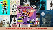 PDF Download  Powerpuff Girls Ruff N Stuff tattoo Book PDF Full Ebook