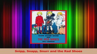 PDF Download  Snipp Snapp Snurr and the Red Shoes PDF Online