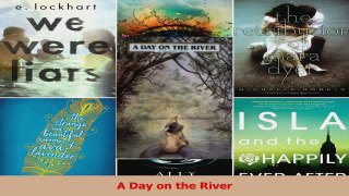 PDF Download  A Day on the River Download Full Ebook