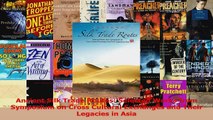 PDF Download  Ancient Silk Trade Routes Selected Works from Symposium on Cross Cultural Exchanges and PDF Full Ebook