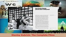 PDF Download  Stanley Kubrick The Complete Films PDF Full Ebook
