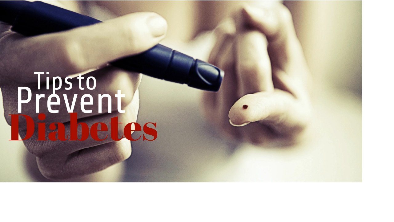 Tips To Prevent Diabetes