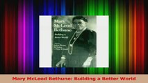 PDF Download  Mary McLeod Bethune Building a Better World PDF Full Ebook