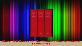 PDF Download  Churchill  Roosevelt The Complete Correspondence 3 Volumes PDF Online