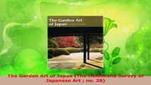 Read  The Garden Art of Japan The Heibonsha Survey of Japanese Art  no 28 Ebook Free