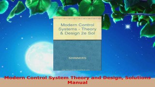 Download  Modern Control System Theory and Design Solutions Manual PDF Free