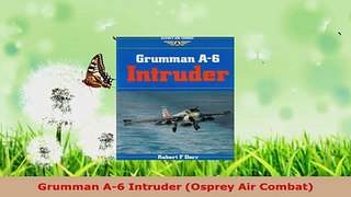 Read  Grumman A6 Intruder Osprey Air Combat Ebook Free