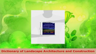 Read  Dictionary of Landscape Architecture and Construction Ebook Free