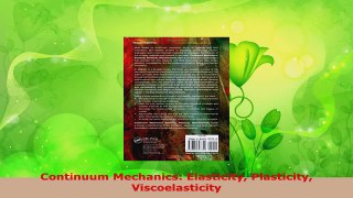 Read  Continuum Mechanics Elasticity Plasticity Viscoelasticity Ebook Free