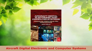 PDF Download  Aircraft Digital Electronic and Computer Systems Download Full Ebook