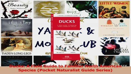 Ducks A Field Guide to Familiar North American Species Pocket Naturalist Guide Series PDF