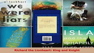 PDF Download  Richard the Lionheart King and Knight Read Online