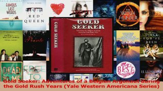 PDF Download  Gold Seeker Adventures of a Belgian Argonaut during the Gold Rush Years Yale Western Read Full Ebook