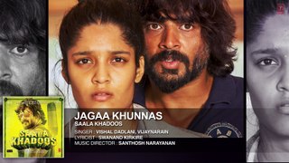 JAGAA KHUNNAS Full Song (AUDIO) | SAALA KHADOOS | R. Madhavan, Ritika Singh |