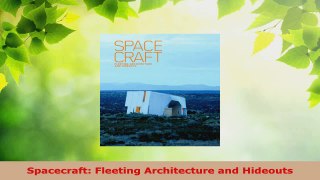 PDF Download  Spacecraft Fleeting Architecture and Hideouts PDF Online