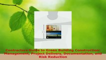 Read  Contractors Guide to Green Building Construction Management Project Delivery Ebook Free