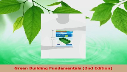 Read  Green Building Fundamentals 2nd Edition EBooks Online