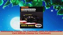 Download  Autocourse Champ Car Yearbook 200304 Autocourse Cart Official Champ Car Yearbook PDF Online