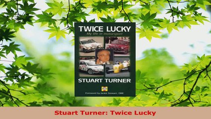 Download  Stuart Turner Twice Lucky Ebook Free